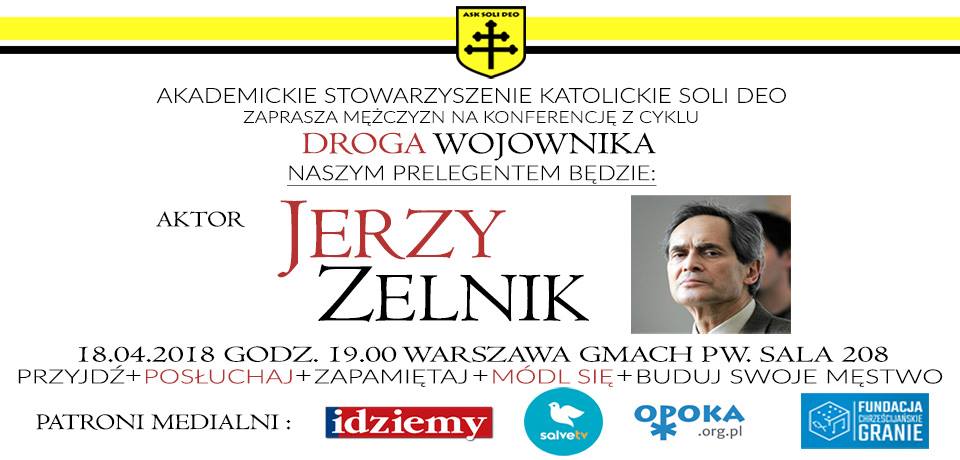 Droga Wojownika: Jerzy Zelnik - świadectwo wiary